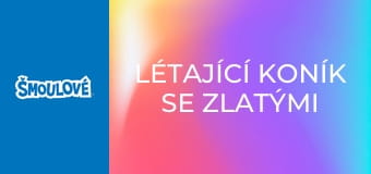 Létající koník se zlatými podkovami