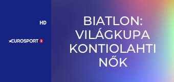 Biatlon: Világkupa Kontiolahti nők - Tömegrajtos