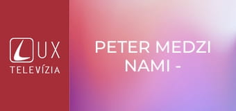 Peter medzi nami - Katechéza Svätého Otca