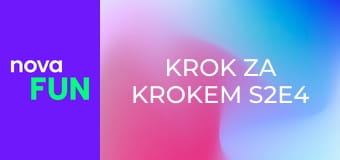 Krok za krokem S2E4