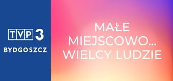 Małe miejscowości, wielcy ludzie - Gentleman batuty Małe miejscowości, wielcy ludzie - Gentleman batuty