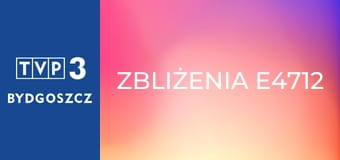 Zbliżenia E4712 Zbliżenia E4712