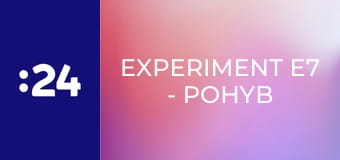 Experiment E7 - Pohyb ako liek