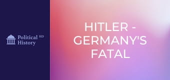 Hitler: Németország végzetes vonzása - 1. rész