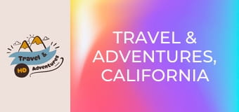 Travel & Adventures, California