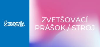 Zvetšovací Prášok / Stroj Na Počasie