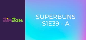 Superbuns S1E39 - A szülinapi buli Superbuns S1E39 - A szülinapi buli