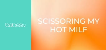 Scissoring my hot MILF girlfriend E1339