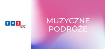 Muzyczne podróże