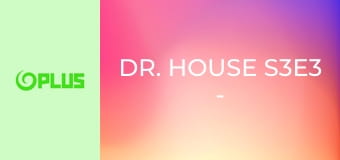 Dr. House S3E3 - Súhlas pacienta