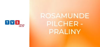 Rosamunde Pilcher - Praliny na śniadanie