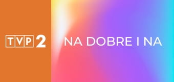 Na dobre i na złe E972 - Jutro