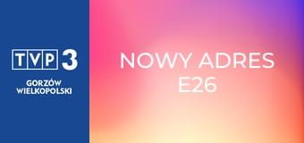 Nowy adres E26