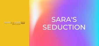 Sara's Seduction