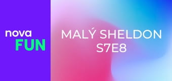 Malý Sheldon S7E8