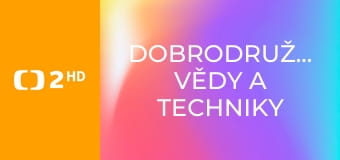 Dobrodružství vědy a techniky - Jezdkyně tbouridy – spojení tradice a modernity