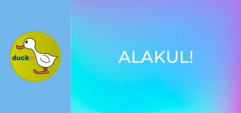 Alakul! Alakul!