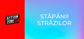 Stăpânii străzilor