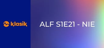 Alf S1E21 - Nie je ľahké byť zeleným