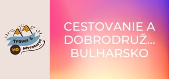 Cestovanie a dobrodružstvo, Bulharsko