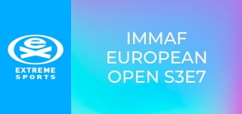 IMMAF European Open S3E7