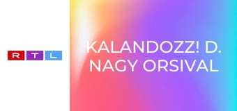 Kalandozz! D. Nagy Orsival E13