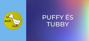 Puffy és Tubby Puffy és Tubby
