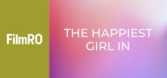Cea mai fericită fată din lume
