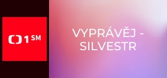 Vyprávěj - Silvestr