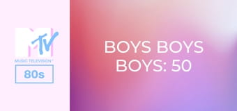Boys Boys Boys: 50 Pop Hits!