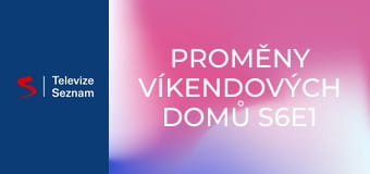 Proměny víkendových domů S6E1 - Lakeside Lodge / Tracey & Joel