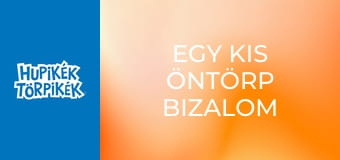 Egy kis öntörp bizalom / A szellemes szimfónia