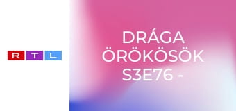 Drága örökösök S3E76 - Hogy történt?