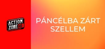 Páncélba zárt szellem