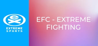 EFC - Extreme Fighting Championship S118E1