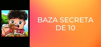 Baza Secreta de 10 Secunde, 1 Minut, 10 Minute!