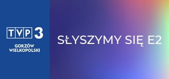 Słyszymy się E2