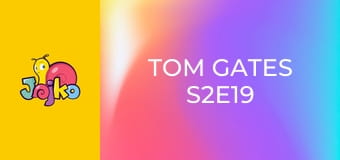 Tom Gates S2E19