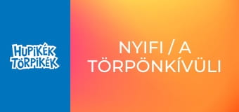 Nyifi / A törpönkívüli