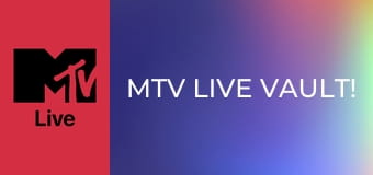 MTV Live Vault!