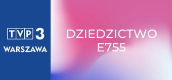 Dziedzictwo E755