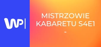 Mistrzowie kabaretu S4E1 - Artur Andrus