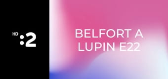 Belfort a Lupin E22 - Veľký zlý vlk
