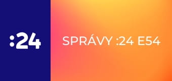 Správy :24 E54