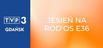 Jesień na ROD'os E36 Jesień na ROD'os E36