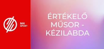 Értékelő műsor - Kézilabda