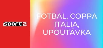 Fotbal, Coppa Italia, upoutávka - nové, HD