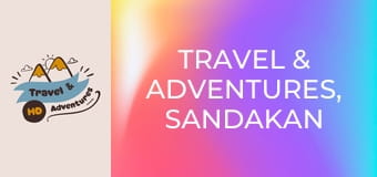 Travel & Adventures, Sandakan