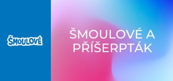 Šmoulové a příšerpták