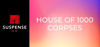 Dům tisíce mrtvol Dům tisíce mrtvol